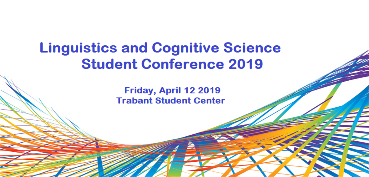 2019 Linguistics and Cognitive Science Student Conference